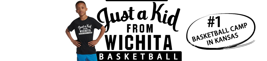 Just A Kid From Wichita - Basketball Camp